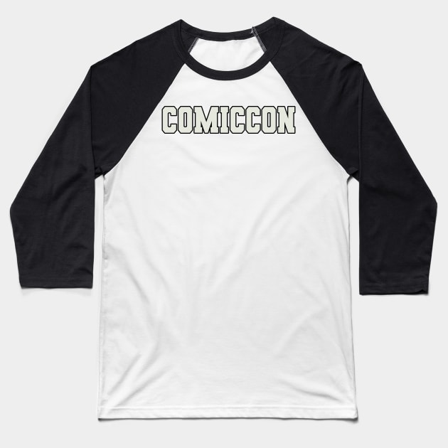 Comiccon Word Baseball T-Shirt by Shirts with Words & Stuff